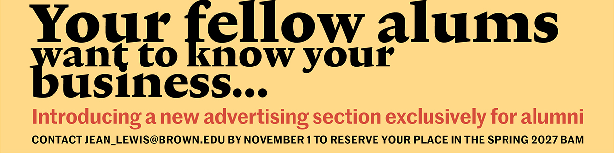 Ad: Your fellow alums want to know your business...introducing a new advertising section exclusively for alumni. Click to email by November 1st.