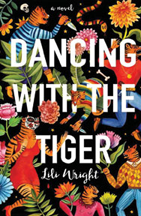 Image of book cover for 'Dancing with the Tiger': a colorful illustration of tigers and flowers.