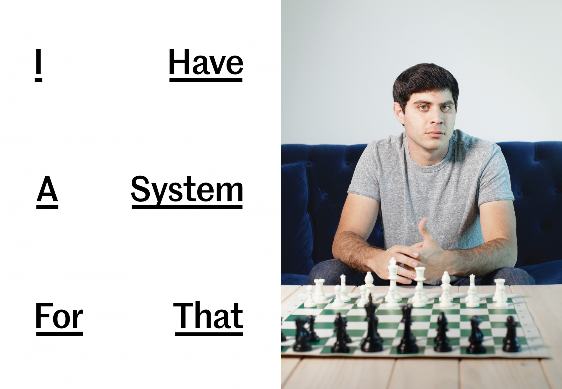 A photograph of Max Deutsch sitting in front of a chess board. Title: I Have a System for That.