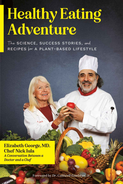 The Science, Success Stories and Recipes for a Plant Based Lifestyle book cover